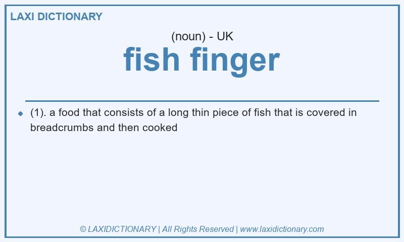 Definition fish finger in British English