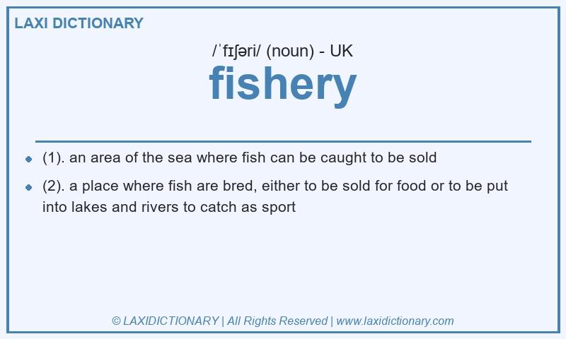 Definition fishery in British English