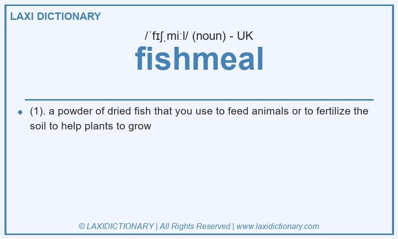 Definition fishmeal in British English