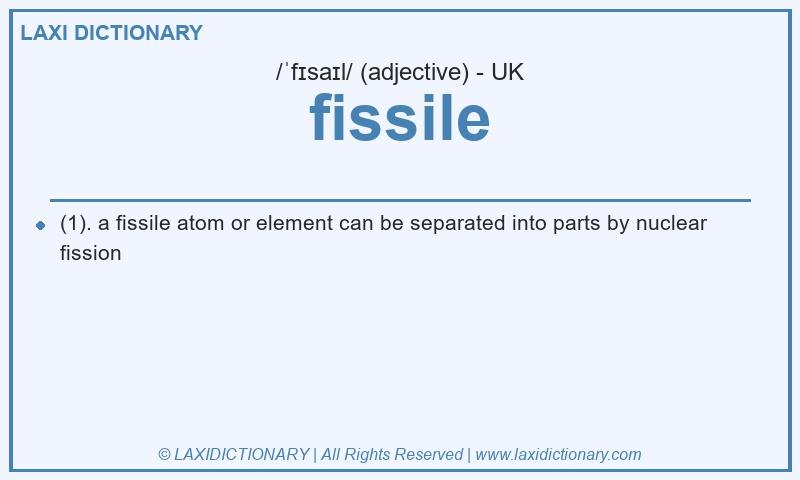 Definition fissile in British English