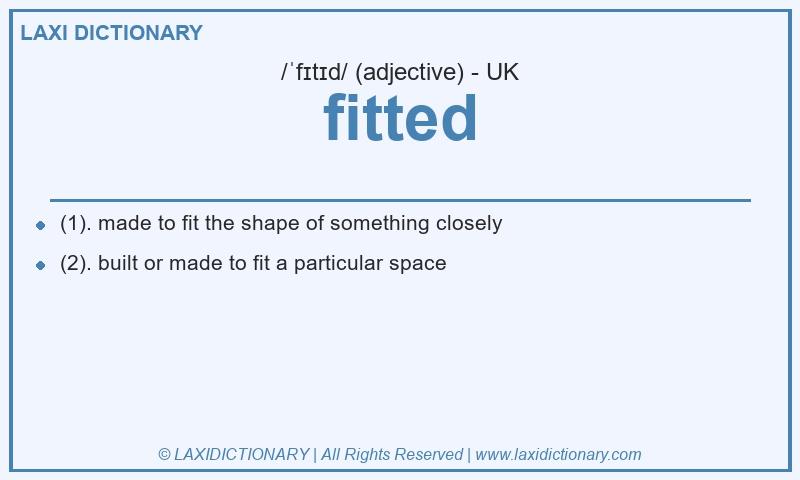 Definition fitted in British English