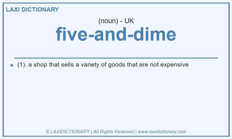 Definition five-and-dime in British English