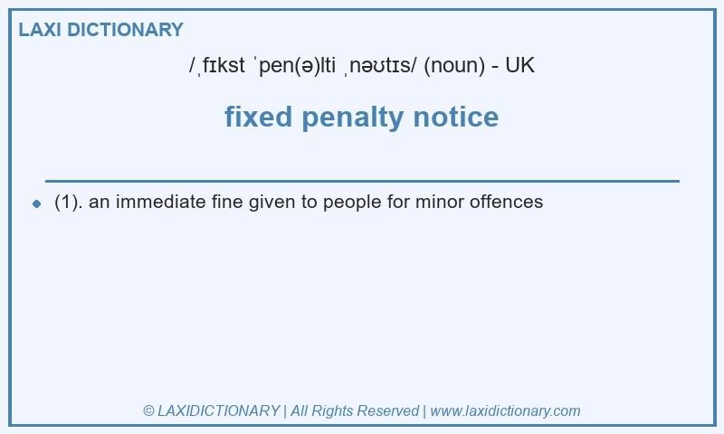 Definition fixed penalty notice in British English