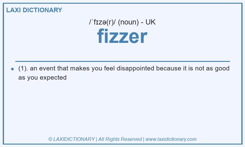Definition fizzer in British English