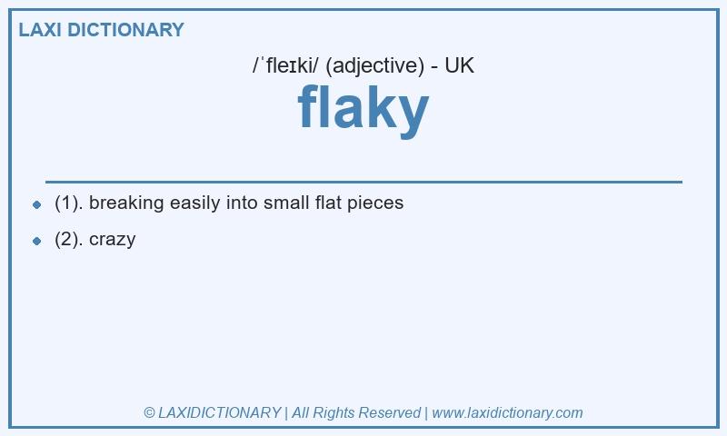 Definition flaky in British English