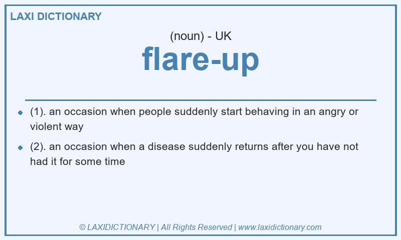 Definition flare-up in British English