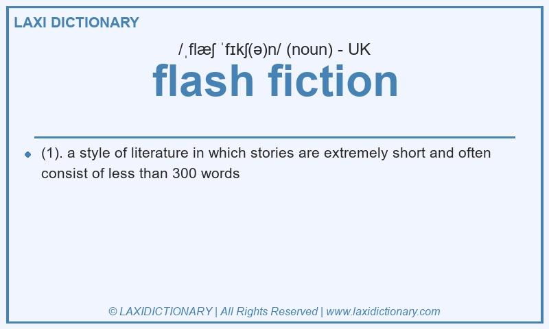 Definition flash fiction in British English