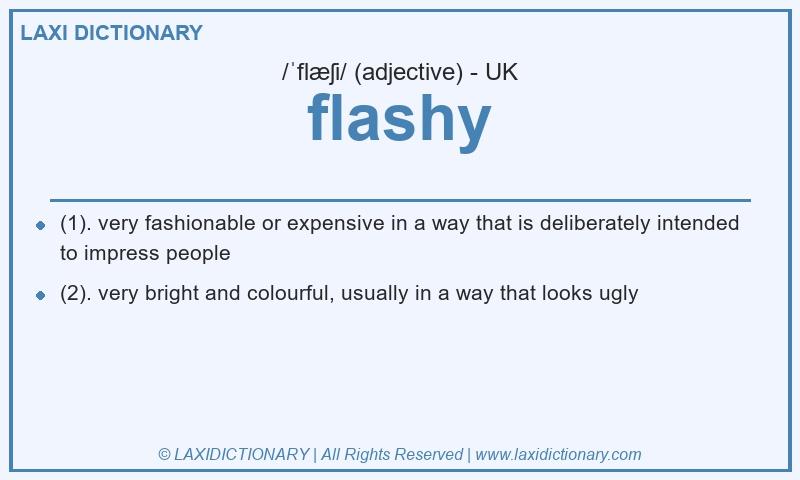 Definition flashy in British English