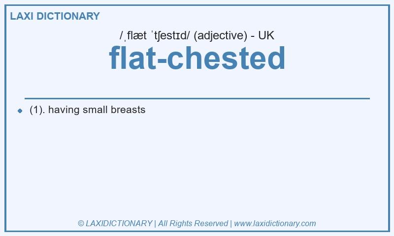 Definition flat-chested in British English