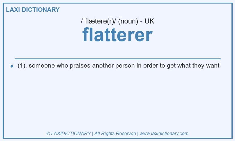 Definition flatterer in British English