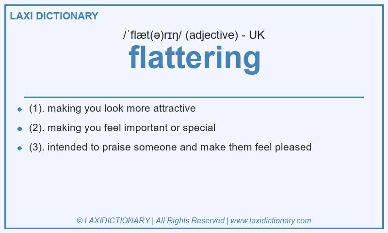 Definition flattering in British English