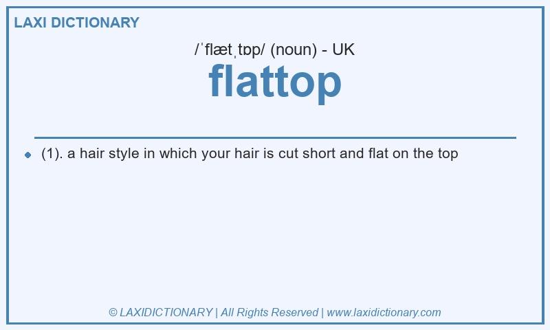Definition flattop in British English