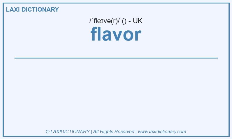 Definition flavor in British English