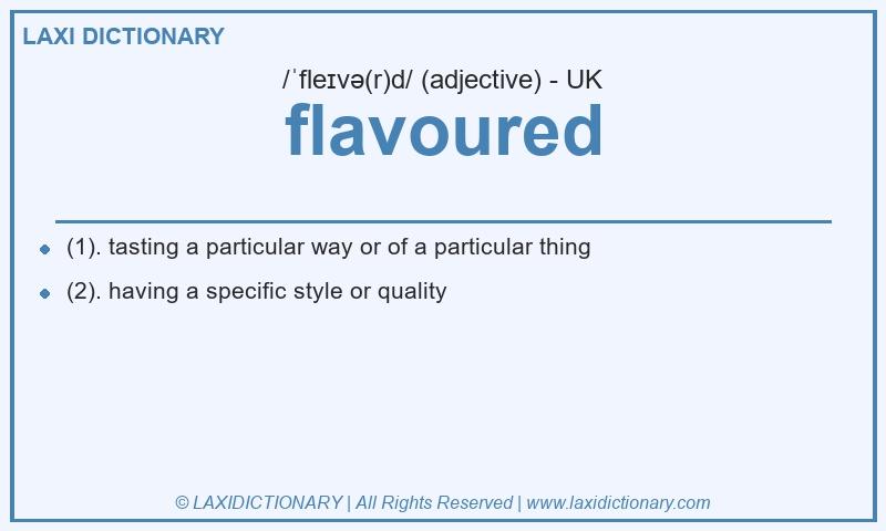 Definition flavoured in British English
