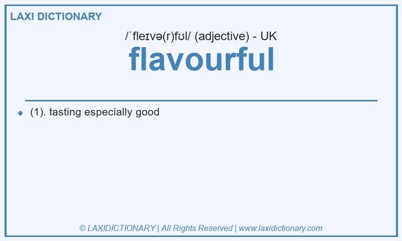 Definition flavourful in British English