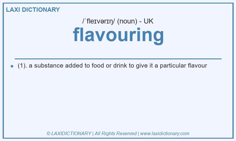 Definition flavouring in British English