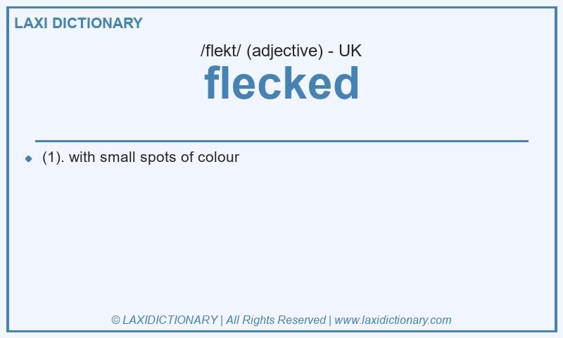 Definition flecked in British English