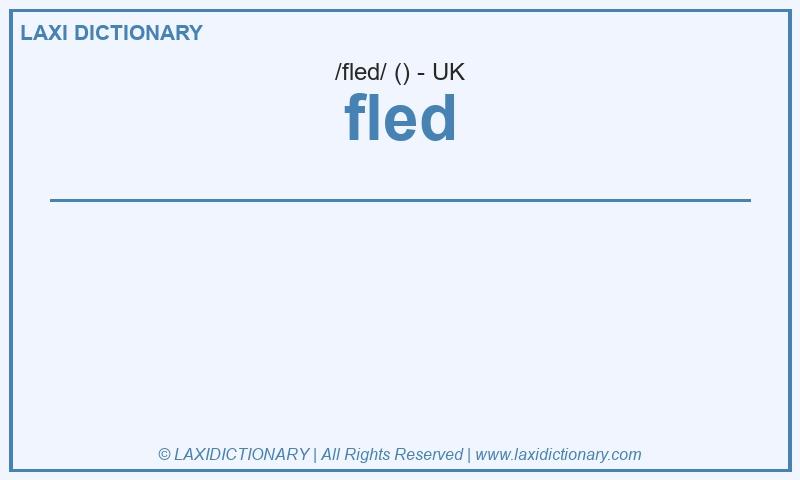 Definition fled in British English