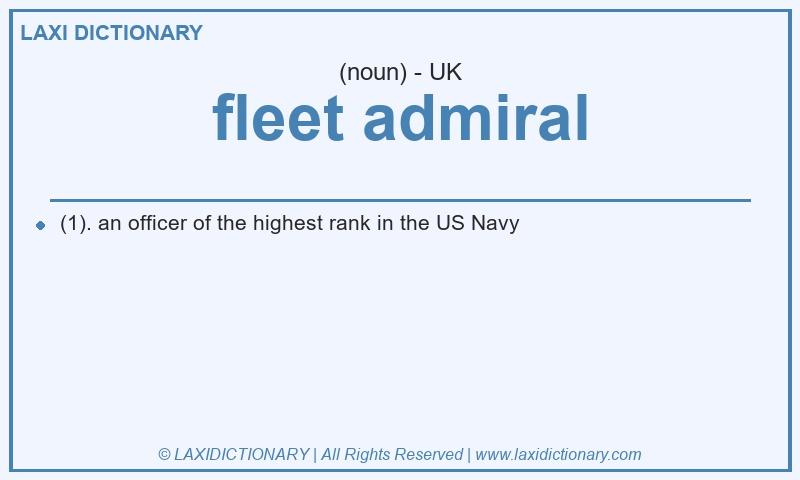 Definition fleet admiral in British English