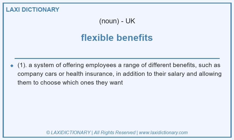 Definition flexible benefits in British English