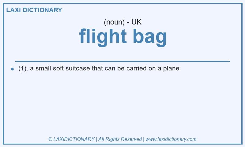 Definition flight bag in British English
