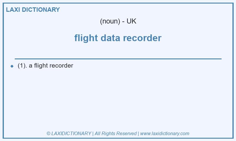 Definition flight data recorder in British English
