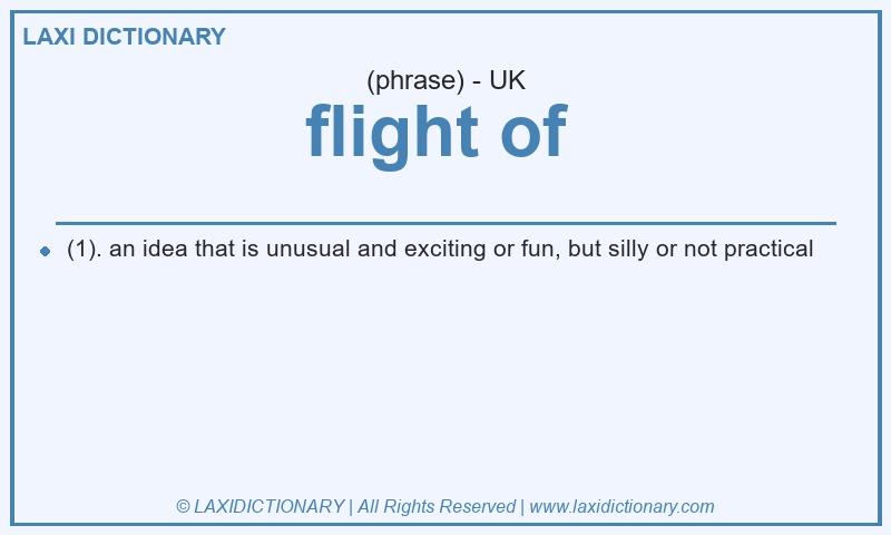 Definition flight of in British English