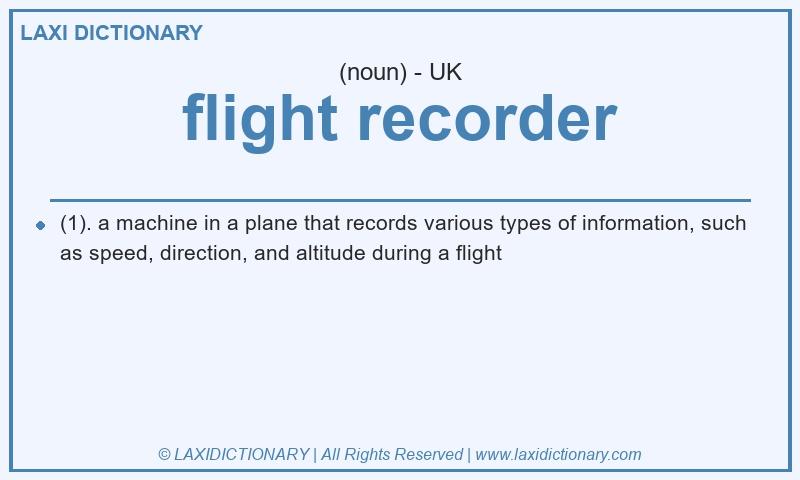 Definition flight recorder in British English
