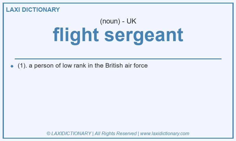 Definition flight sergeant in British English