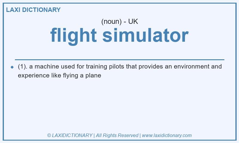 Definition flight simulator in British English