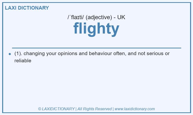 Definition flighty in British English