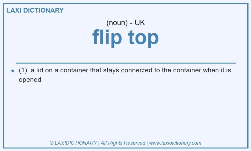 Definition flip top in British English