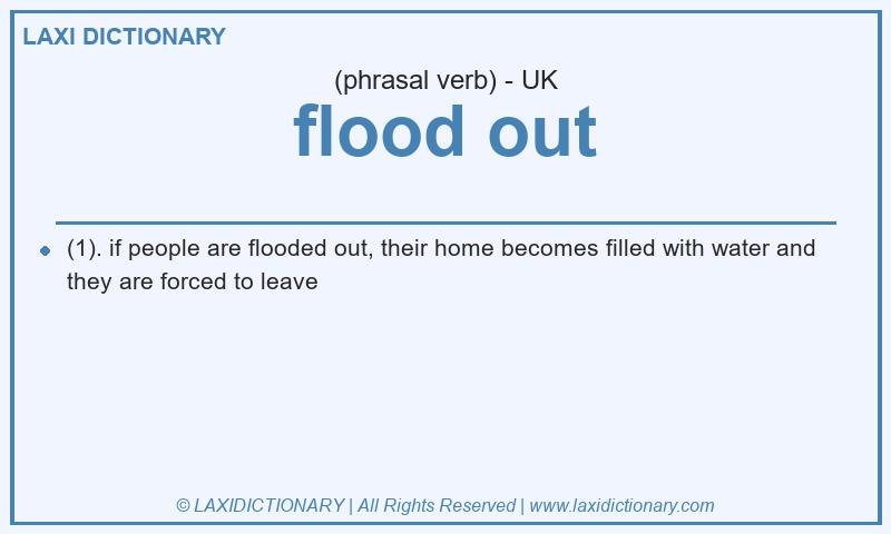 Definition flood out in British English