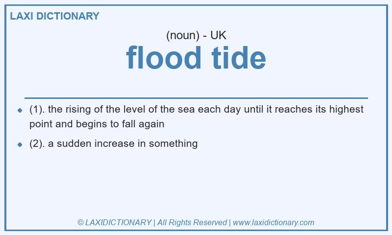 Definition flood tide in British English