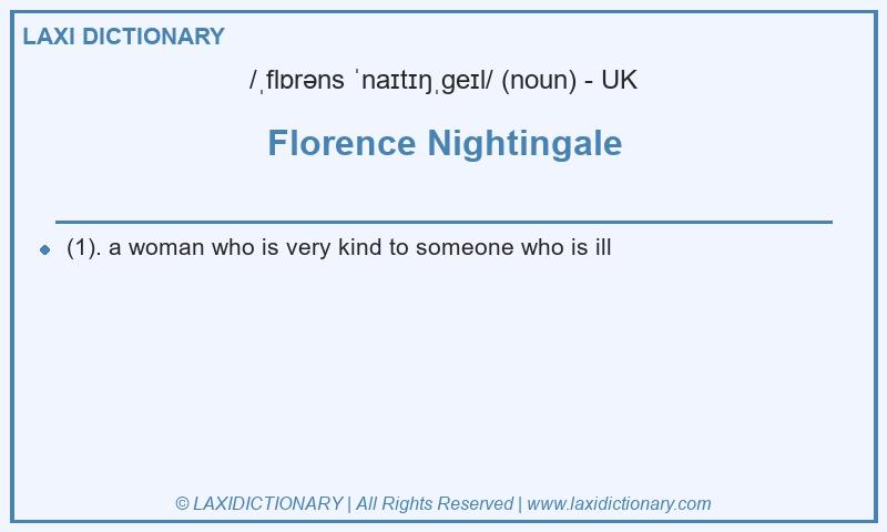 Definition Florence Nightingale in British English