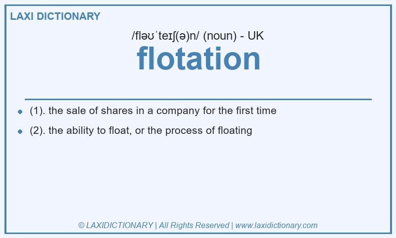 Definition flotation in British English