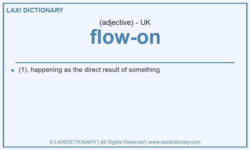Definition flow-on in British English