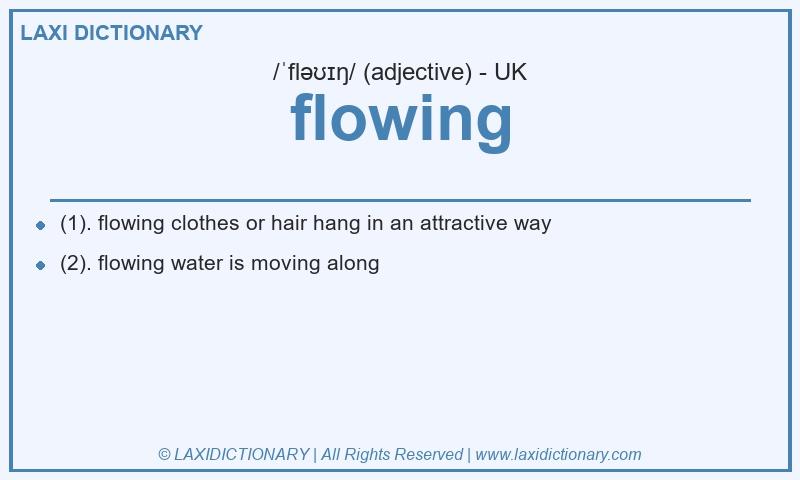 Definition flowing in British English