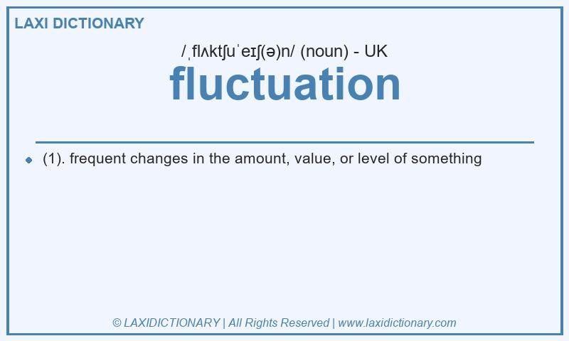 Definition fluctuation in British English