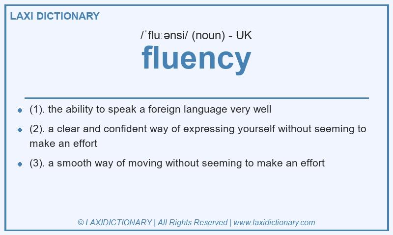 Definition fluency in British English