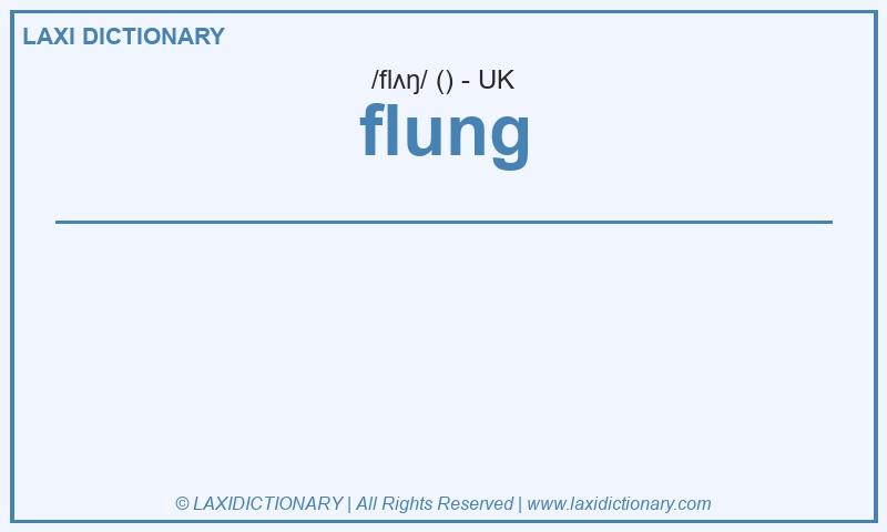 Definition flung in British English