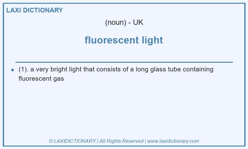 Definition fluorescent light in British English