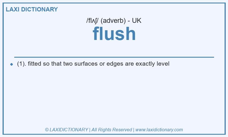 Definition flush in British English