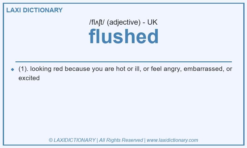 Definition flushed in British English