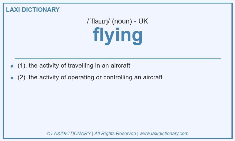 Definition flying in British English