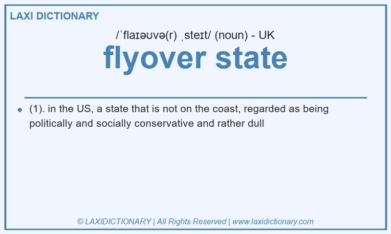 Definition flyover state in British English