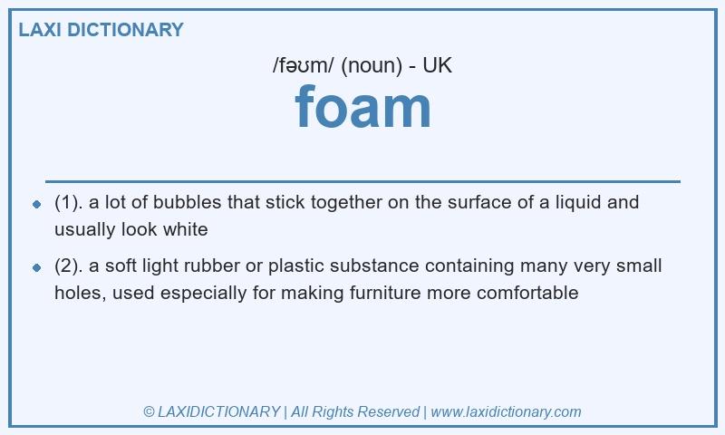 Definition foam in British English