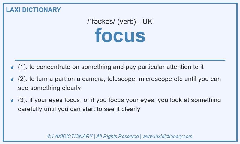 Definition focus in British English