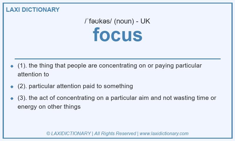 Definition focus in British English