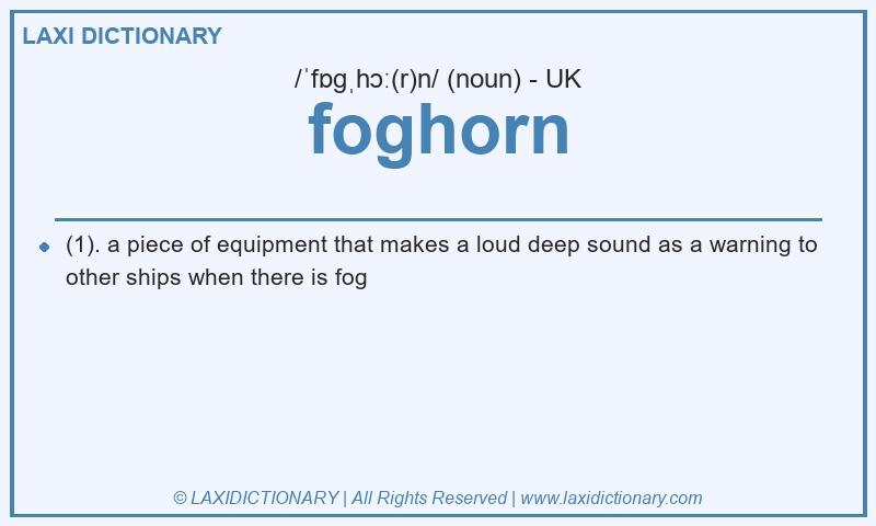 Definition foghorn in British English